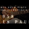 Greg Koch Plays Mike Slubowski's Vintage 1958 Les Paul •  Wildwood Guitars