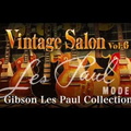 Vintage Salon Vol.6 Gibson Les Paul編